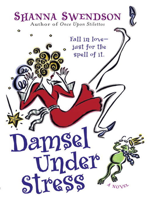 Title details for Damsel Under Stress by Shanna Swendson - Available